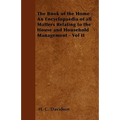 The Book of the Home - An Encyclopaedia of all Matters Relating to the House and Household Management - Vol II