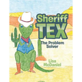 Sheriff Tex: The Problem Solver