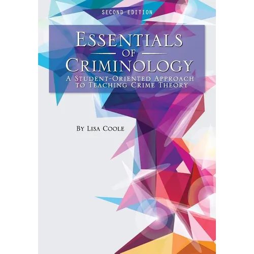 Essentials of Criminology: A Student-Oriented Approach to Teaching Crime Theory