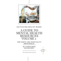 Cultivating Healthy Minds: A Guide To Mental Health Resources
