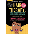Hair Therapy: Cures For Growing Your Beautiful Natural Hair