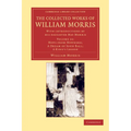 The Collected Works of William Morris: With Introductions by His Daughter May Morris