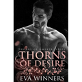 Thorns of Desire: A Dark Mafia Romance