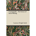 Cryptography - The Science of Secret Writing