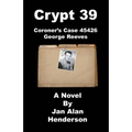 Crypt 39: Coroner's Case 45426 George Reeves