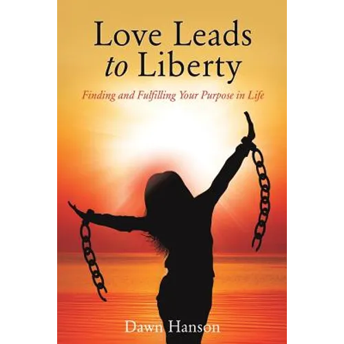 Love Leads to Liberty