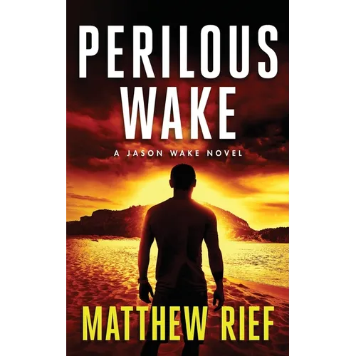 Perilous Wake (Jason Wake Book 6)