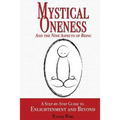 Mystical Oneness and the Nine Aspects of Being: A step-by-step guide to enlightenment and beyond