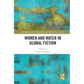 Women and Water in Global Fiction