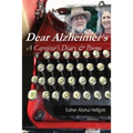 Dear Alzheimer's: A Caregiver's Diary & Poems