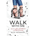 Walk With Me