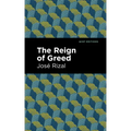 The Reign of Greed