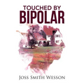 Touched by Bipolar