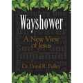 Wayshower: A New View of Jesus
