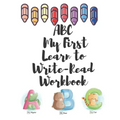 ABC My First Learn to Write-Read Workbook: An Activity Book for Toddlers and Preschool Kids to Learn the English Alphabet Letters from A to z, books f