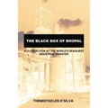 The Black Box of Bhopal: A Closer Look at the World's Deadliest Industrial Disaster