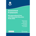 Iea International Civic and Citizenship Education Study 2022 Assessment Framework