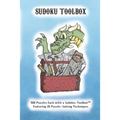 Sudoku Toolbox: 500 Puzzles each with a Sudoku-Toolbox Featuring 26 Puzzle-Solving Techniques