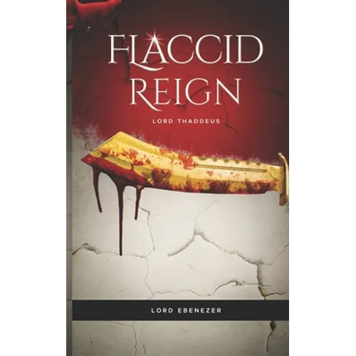 Flaccid Reign