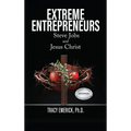 Extreme Entrepreneurs: Steve Jobs and Jesus Christ