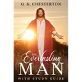 The Everlasting Man: With Study Guide