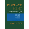 Displacement: Derrida and After