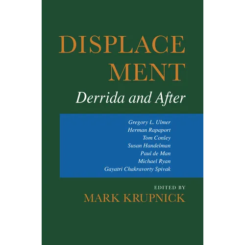 Displacement: Derrida and After