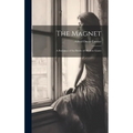 The Magnet: A Romance of the Battles of Modern Giants