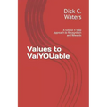 Values to ValYOUable: A Simple 3-Step Approach to Recognition and Rewards