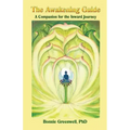 The Awakening Guide: A Companion for the Inward Journey