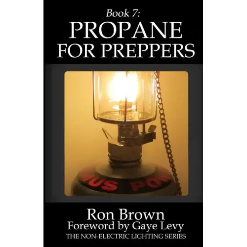 Book 7: Propane for Preppers