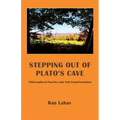 Stepping out of Plato's Cave: Philosophical Counseling, Philosophical Practice, and Self-Transformation