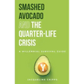 Smashed Avocado and the Quarter-Life Crisis: A Millennial Survival Guide