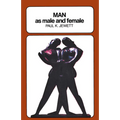 Man as Male and Female: A Study in Sexual Relationships from a Theological Point of View