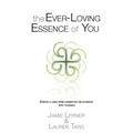 The Ever-Loving Essence of You