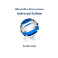 Alcoholics Anonymous - Universal Edition