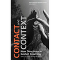 Contact and Context: New Directions in Gestalt Coaching *Risbn*