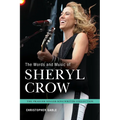 The Words and Music of Sheryl Crow