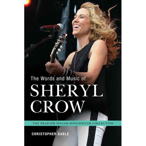 The Words and Music of Sheryl Crow