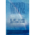 Prosperity Thinking: Recession-Proof Thinking