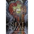 The Next Human: A Guide to Personal and Collective Evolution
