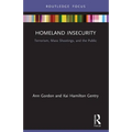 Homeland Insecurity: Terrorism, Mass Shootings and the Public