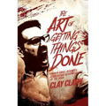 The Art of Getting Things Done