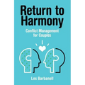 Return to Harmony: Conflict Management for Couples
