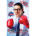 Beat the Boss: Win in the Workplace