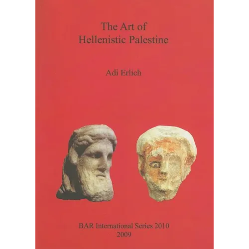 The Art of Hellenistic Palestine