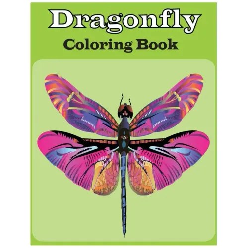 Dragonfly Coloring Book: An adults Dragonfly coloring book (Dragonfly coloring book)