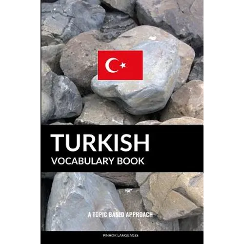 Turkish Vocabulary Book: A Topic Based Approach