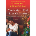 You Make It Feel Like Christmas