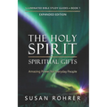 The Holy Spirit - Spiritual Gifts: Amazing Power for Everyday People